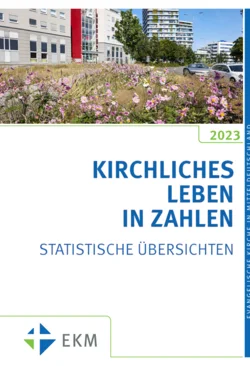 Kirchliches Leben in Zahlen 2023